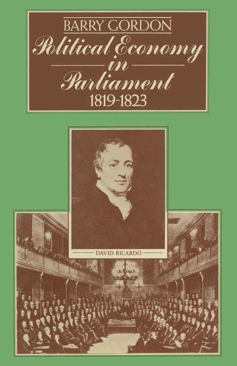 Barry Gordon - Political Economy in Parliament 1819–1823, Häftad