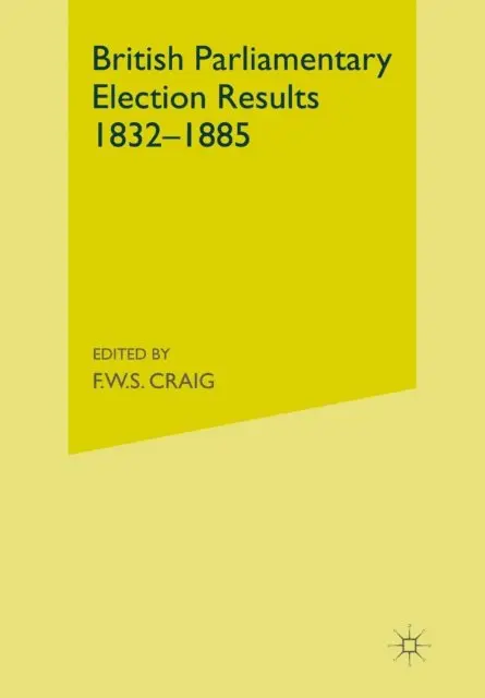Frederick Walter Scott Craig - British Parliamentary Election Results, E-bok. Tillgänglighet: Lägg i varukorg
