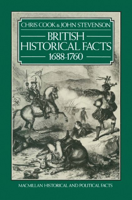 John Stevenson, Chris Cook - British Historical Facts: 1688-1760, E-bok
