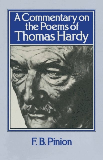 F. B. Pinion - Commentary on the Poems of Thomas Hardy, E-bok