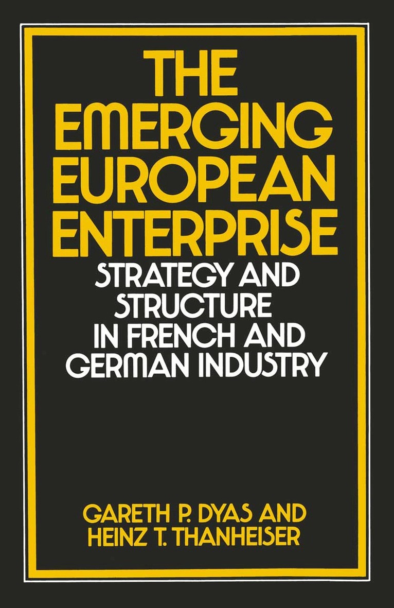 Gareth P Dyas, Heinz T Thanheiser - Emerging European Enterprise, Häftad