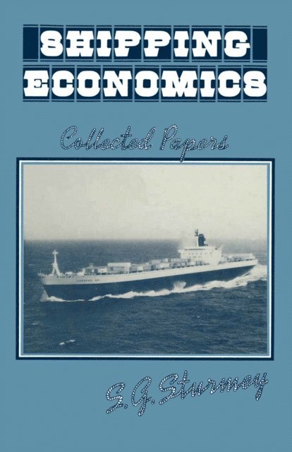 S.G. Sturmey - Shipping Economics, E-bok