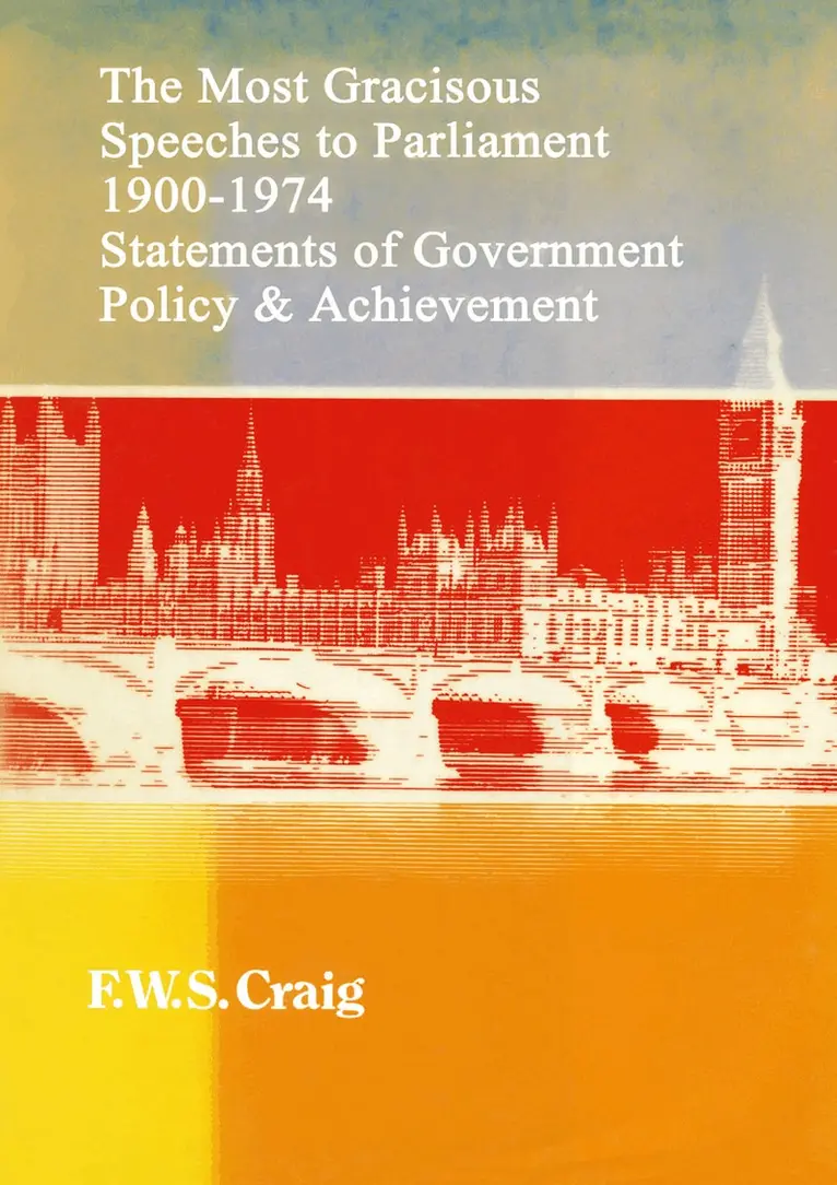 Frederick Walter Scott Craig - Most Gracious Speeches to Parliament 1900–1974, Häftad. Tillgänglighet: Lägg i varukorg
