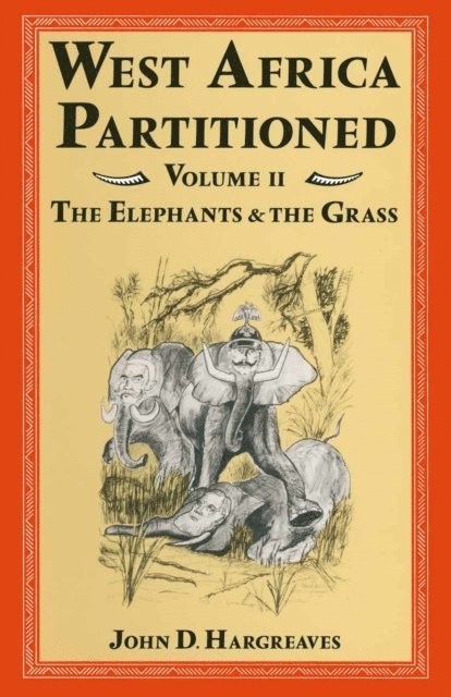 John D. Hargreaves - West Africa Partitioned, E-bok
