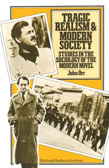 John Orr - Tragic Realism and Modern Society, E-bok