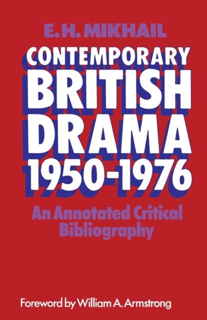 E H Mikhail - Contemporary British Drama 1950-1976, E-bok
