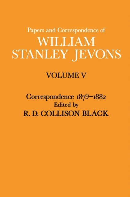 William Stanley Jevons - Papers and Correspondence of William Stanley Jevons, E-bok