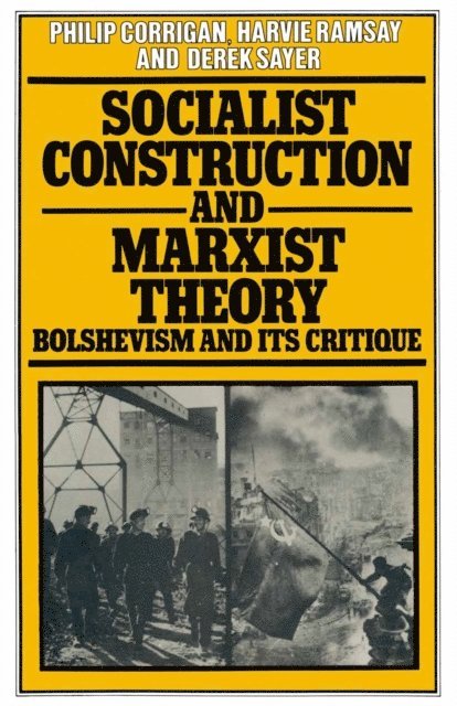 Philip Corrigan - Socialist Construction and Marxist Theory, E-bok