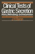Clinical Tests of Gastric Secretion