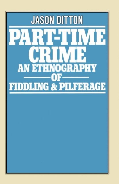 J.R. Ditton - Part-Time Crime, E-bok