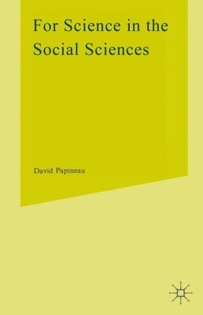 David Papineau - For Science in the Social Sciences, E-bok