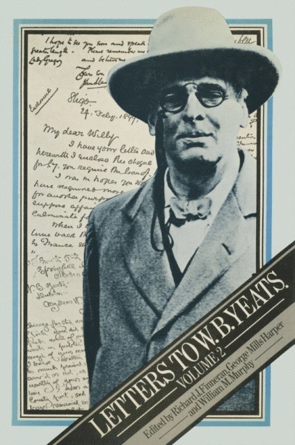 William M Murphyd, George Mills Harper, Richard J Finneran - Letters to W. B. Yeats, E-bok