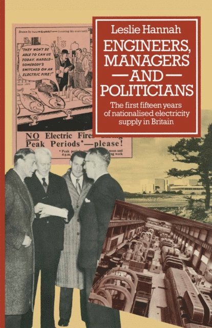 Leslie Hannah - Engineers, Managers and Politicians, E-bok