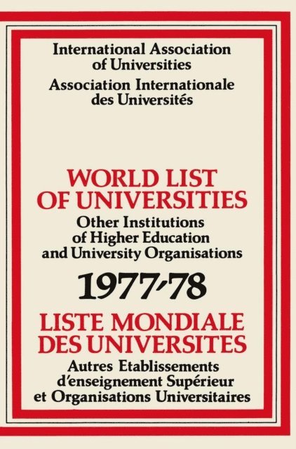 International Association of Universities - World List of Universities 1977-78 / Liste Mondiale des Universites, E-bok