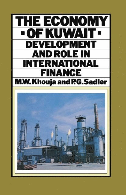 P. Sadler, M.W. Khouja - Economy of Kuwait, E-bok