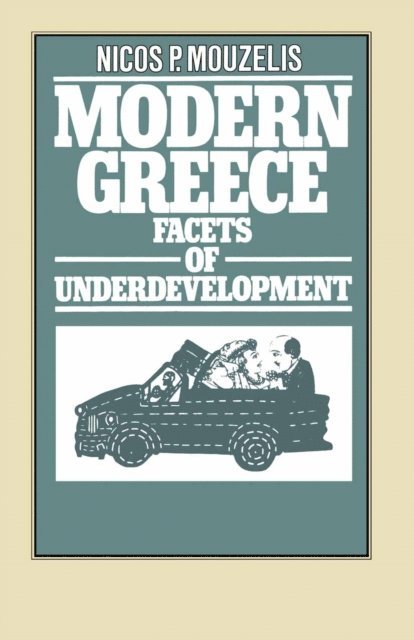 Nicos P. Mouzelis - Modern Greece, E-bok