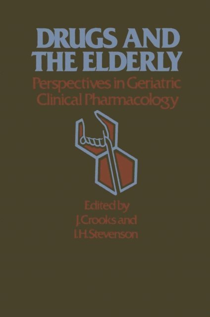 I.H. Stevenson, J. Crooks - Drugs and the Elderly, E-bok