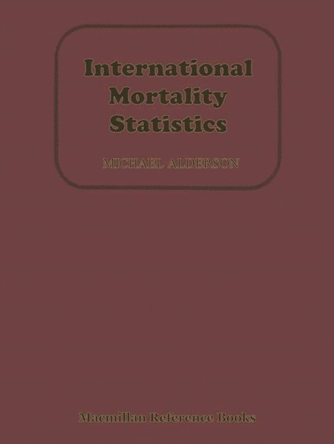 Michael Alderson - International Mortality Statistics, E-bok. Tillgänglighet: Lägg i varukorg
