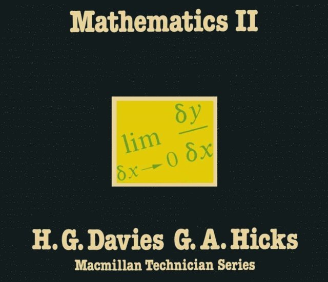 G.A. Hicks, H.G. Davies - Mathematics II, E-bok