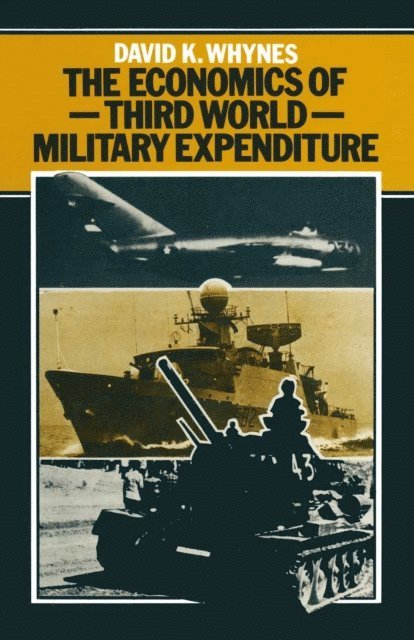 David K. Whynes - Economics of Third World Military Expenditure, E-bok