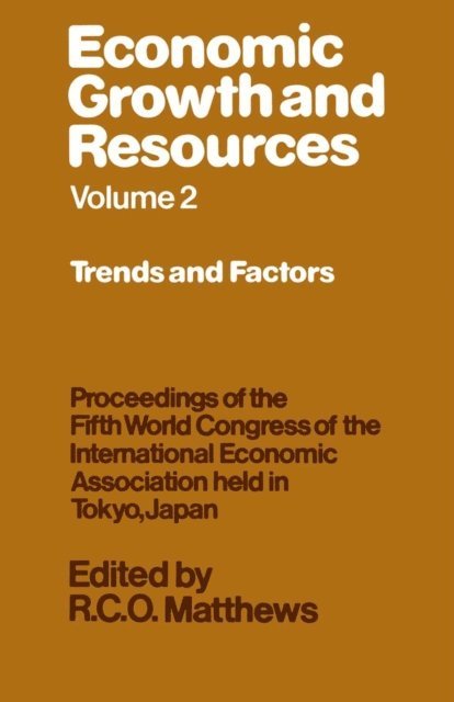 R. C. O. Matthews - Economic Growth and Resources, E-bok