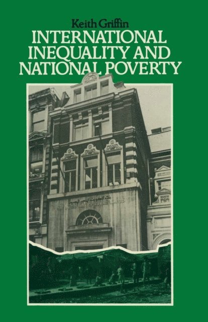 Keith Griffin - International Inequality and National Poverty, E-bok