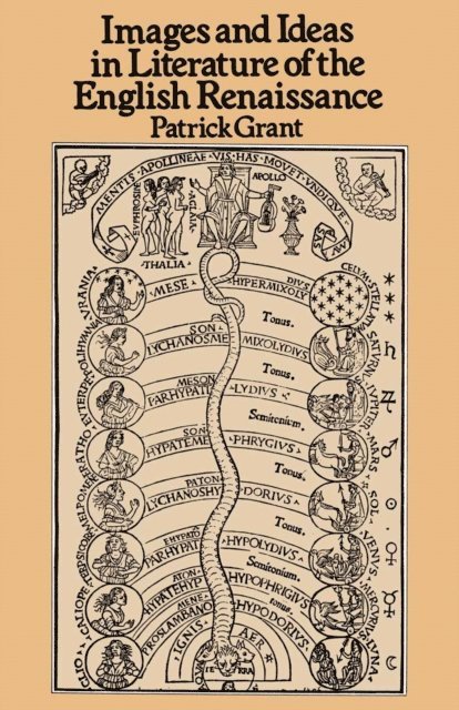 Patrick Grant - Images and Ideas in Literature of the English Renaissance, E-bok