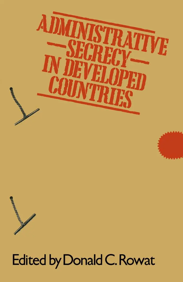 Donald C. Rowat - Administrative Secrecy in Developed Countries, Häftad. Tillgänglighet: Lägg i varukorg