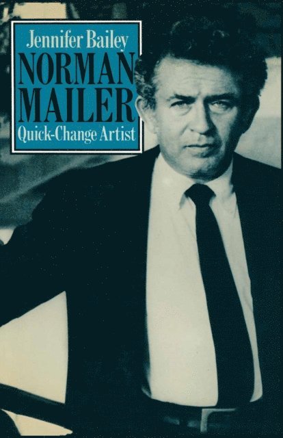 Jennifer Bailey - Norman Mailer Quick-Change Artist, E-bok