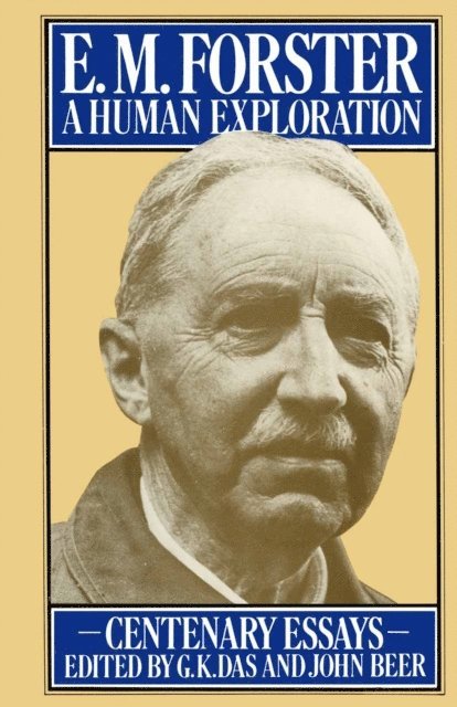 John Beer, G.K. Das - E. M. Forster: A Human Exploration, E-bok