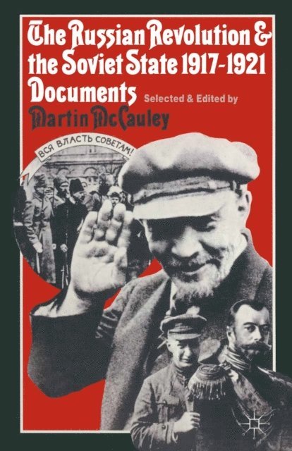 Martin McCauley - Russian Revolution and the Soviet State 1917-1921, E-bok
