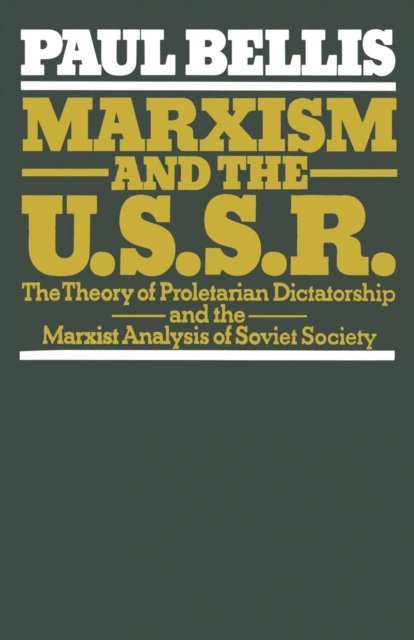 Paul Bellis - Marxism and the U.S.S.R., E-bok