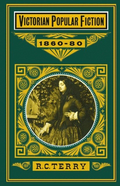 R.C. Terry - Victorian Popular Fiction, 1860-80, E-bok