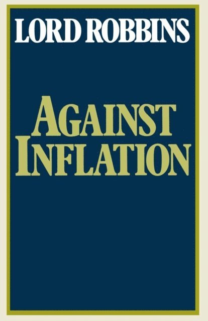 Lord Robbins - Against Inflation, E-bok