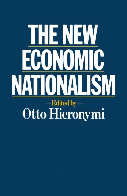 Otto Hieronymi - New Economic Nationalism, E-bok