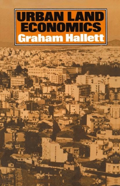 Graham Hallett - Urban Land Economics, E-bok