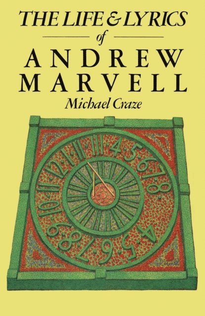 Michael Craze - Life and Lyrics of Andrew Marvell, E-bok