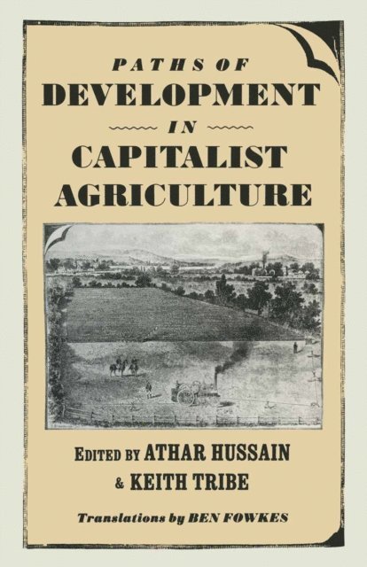 Keith Tribe, Athar Hussain - Paths of Development in Capitalist Agriculture, E-bok