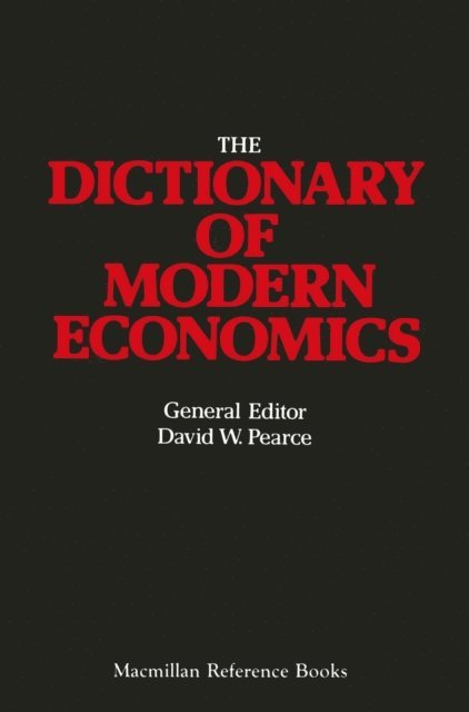 D. W. Pearce - Dictionary of Modern Economics, E-bok