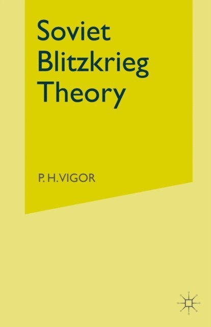 P.H. Vigor - Soviet Blitzkrieg Theory, E-bok