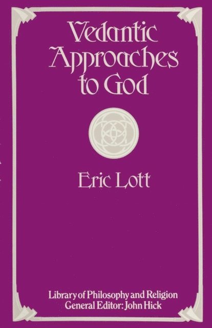 Eric Lott - Vedantic Approaches to God, E-bok