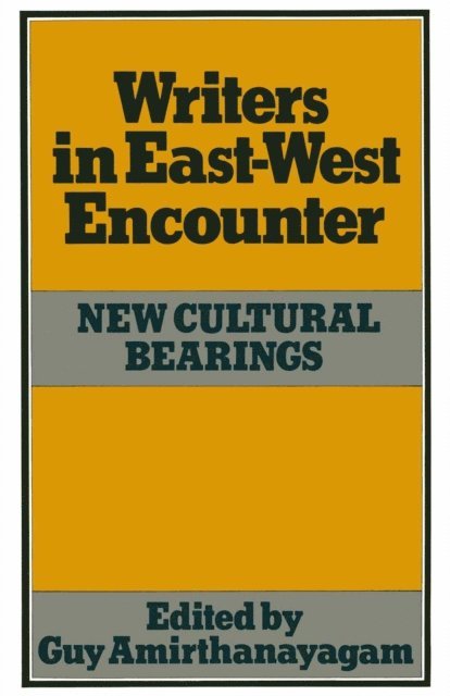 Guy Amirthanayagam - Writers in East-West Encounter, E-bok