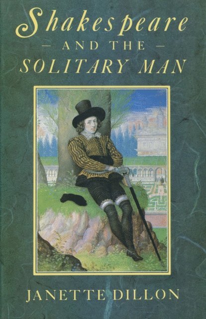 Janette Dillon - Shakespeare and the Solitary Man, E-bok
