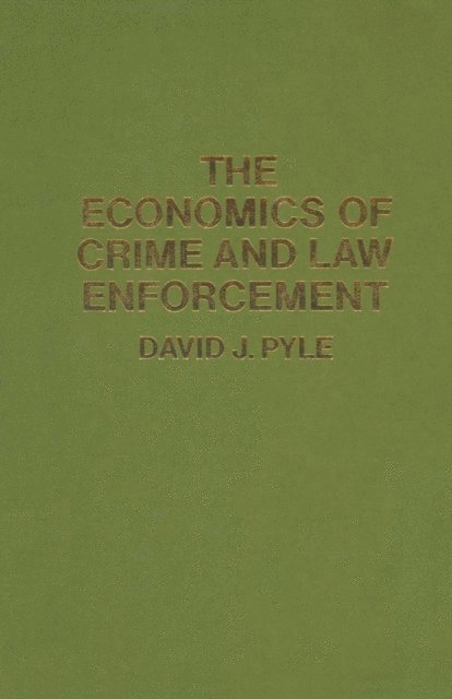 David J. Pyle - Economics of Crime and Law Enforcement, E-bok