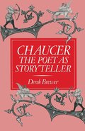 Chaucer: The Poet as Storyteller