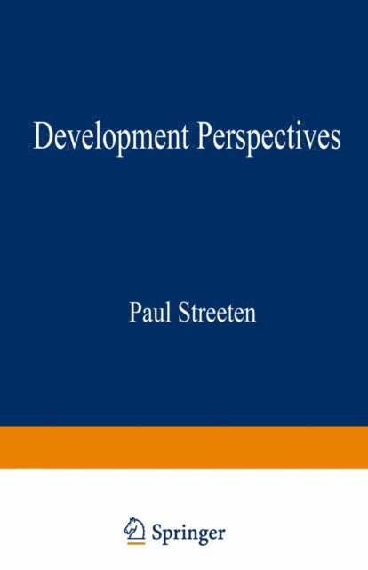 Paul Streeten - Development Perspectives, E-bok