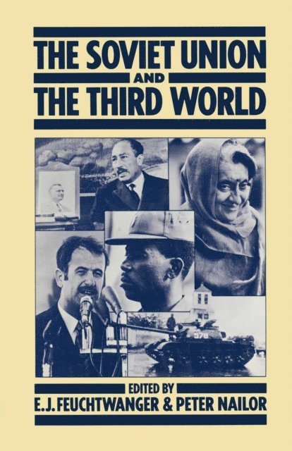 Peter Nailor, Edgar Feuchtwanger - Soviet Union and the Third World, E-bok