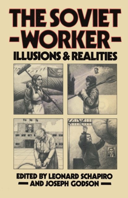 Joseph Godson, Leonard Schapiro - Soviet Worker, E-bok. Tillgänglighet: Lägg i varukorg