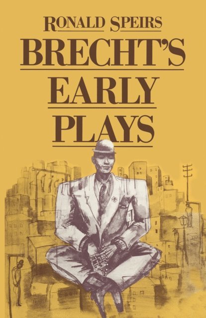 Ronald Speirs - Brecht's Early Plays, E-bok