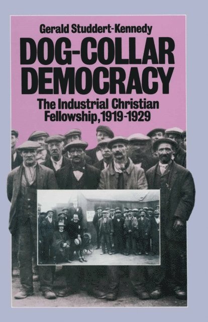 Gerald Studdert-Kennedy - Dog-collar Democracy, E-bok